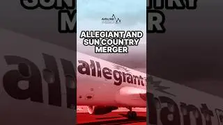 Allegiant&ndash;Sun Country Merger: What&rsquo;s Really at Stake?