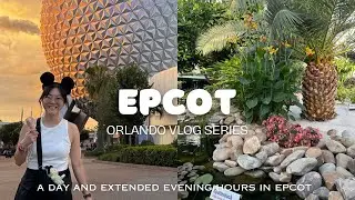 EPCOT vlog | A Day and Extended Evening Hours