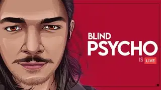 Night Scrims and Chill Classics  LIVE | Blind Psycho