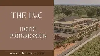 THE LUC - SITE PROGRESSION - APRIL 2023