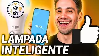 L&acirc;mpada Smart Color Elgin 10W: Instala&ccedil;&atilde;o e Fun&ccedil;&otilde;es (Alexa e Google Home) - Guia Casa Inteligente 💡🏠