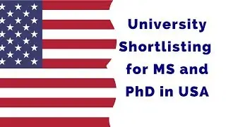 University Shortlisting for MS and PhD in the US