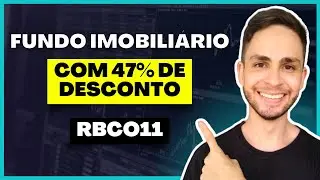 RBCO11 VALE A PENA INVESTIR? | Fundo imobili&aacute;rio com 47% de desconto