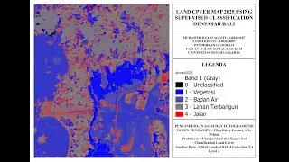 HOW TO SUPERVISED LAND COVER CLASSIFICATION BY ENDRI RISENY AND MUHAMMAD ELBI AGESTI