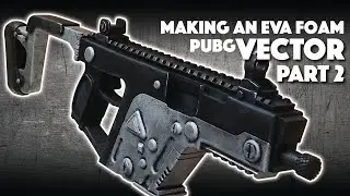 Making An EVA Foam PUBG Vector Part 2
