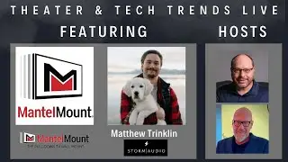 Mantle Mount and Storm Audio! on Theater and Tech Trends LIVE!