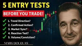 Mark Douglas: Don't Trade Until You Pass These 5 Tests!