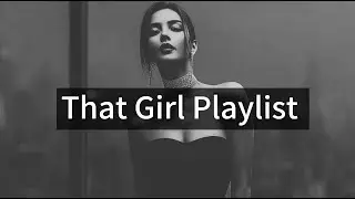 ❤️&zwj;🔥Playlist For the Ambitious That Girl | Boss Energy: 2026 Playlist 🎯 | POV CEO Energy Baddie