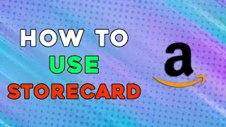 How To Use Amazon Storecard On Amazon (Quick Tutorial)