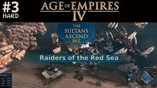 Age of Empires 4 - The Sultans Ascend DLC #3 - Raiders of the Red Sea (HARD)