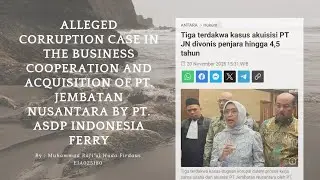 PT. ASDP Indonesia Ferry Corruption Case, Muhammad Rafi'ul Huda Firdaus, English for Law Unsoed. 