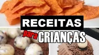 RECEITAS PARA CRIANÇAS E ADOLESCENTES  FÁCEIS, RÁPIDAS E GOSTOSAS