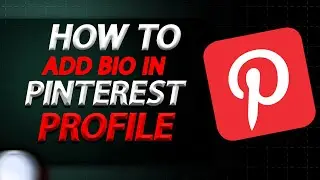 How To Add Bio In Pinterest Profile On Pc In 2024 | How To Easily