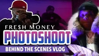 FRESH MONEY Photoshoot Behind the Scenes shot by Cfilms