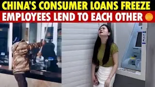 No Money to Spend! China&rsquo;s Consumer Loans Freeze, Banks Fake Results, Employees Lend to Each Other