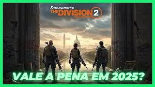 THE DIVISION 2 EM 2025 VALE A PENA COMPRAR?