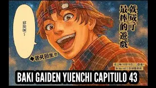 BAKI GAIDEN YUENCHI CAPITULO 43