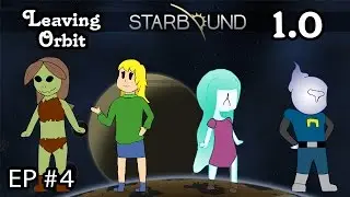 Starbound Multiplayer Gameplay | EP 4 | 1.0: Leaving Orbit
