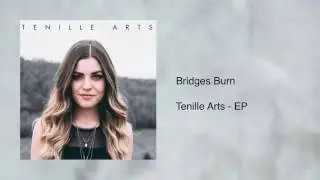 Bridges Burn - Tenille Arts