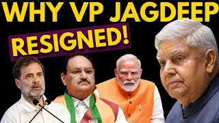 Why VP Jagdeep Dhakhar Resigned Amid Parliament Debate? | Op Sindoor | Congress VS BJP | Modi