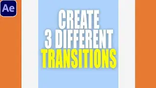 Create 3 Different Transitions for Animation Scenes | After Effects Tutorial