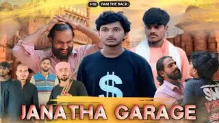 JANATHA GARAGE | ￼ | FAM THE BACK (FTB) | 2025 Trending  | Viral Video