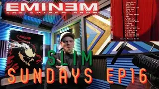 EMINEM SHOW ALBUM REACTION SLIM SUNDAYS SAY WHAT YOU SAY AND MY DADS GONE CRAZY