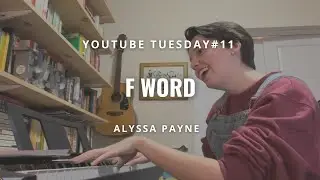 F Word &ndash; An Original Song | YouTube Tuesday Ep. 11