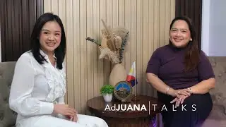 AdJUANA Talks EP. 1 | Featuring Ms. Rechilda Oquias, Head of BOC's External Affairs Office