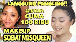 100K MAKEUP CHALLENGE!! MAKEUP SIMPLE DAN MURAH GILA CUMA 100 RIBU! SOBAT MISQUEEN WAJIB NONTON