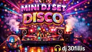 Mini Mix DJ Set - Best Disco