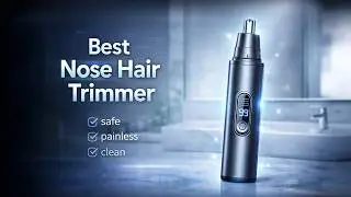 Best Nose Hair Trimmer for Men & Women | Fast & Safe Trim
