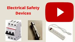 Electrical Safety Devices #ElectricalGlobe