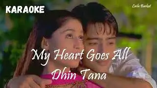 My Heart Goes All Dhin Tana (Karaoke Version) - Supriya Joshi II Navya