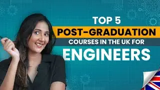 Top 5 Post Graduation Courses In The UK For Engineers