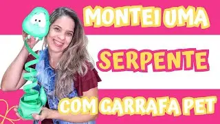 Como fazer uma serpente com garrafa PET.