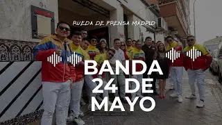 Rueda de Prensa Banda 24 de Mayo Madrid Canal Evento #banda24demayo #banda24 #m&uacute;sicaecuador