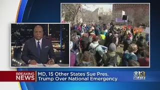 Md., 15 Other States Sue President Trump Over National Emergency