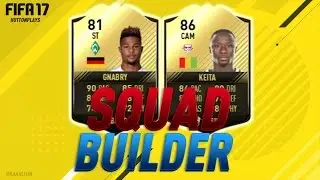 FIFA 17 Squad Builder - CHEAP OP BUNDESLIGA INFORM STRIKER! w/ SIF Gnabry + TIF Keita!