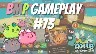 BMP (1900+ MMR) Gameplay #73 | Axie Infinity S20 Off-Season