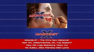Новые города/тренеры XFL, сезон хаба XFL? Новый логотип XFL Реакс, Виктор Кюи | 87 - Новый облик XFL