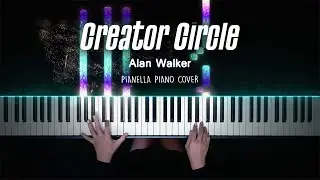 Alan Walker - Creator Circle | Piano Cover by Pianella Piano