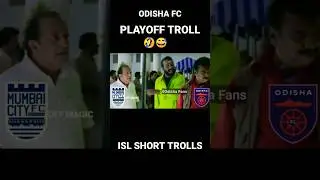 ഒരു ഒഡീഷ അവലോകനം😅😁 #odisha #isl #troll #shorts