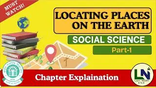 What is a map? || Locating Places on the Earth || Class 6 || Social Science || NCERT  || Explanation