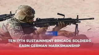 17th Sustainment Brigade Soldiers Earn German Marksmanship in U.S. Central Command Area