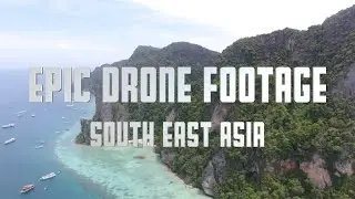 EPIC DRONE FOOTAGE SOUTH EAST ASIA