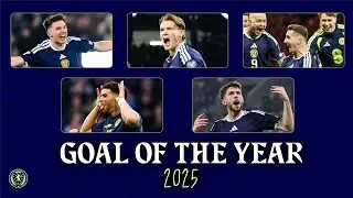 Scotland Men's Goal of the Year 2025 | McTominay, Tierney, McLean, Adams, Christie | Tennent's