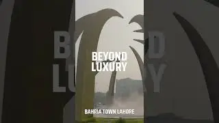 Live a lifestyle perfectly placed and beyond luxury in Bahria Town.