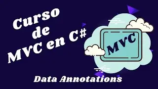 18 - MVC Course in C# - Data Annotation