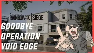 R6 Funny Moments: Goodbye Operation Void Edge
